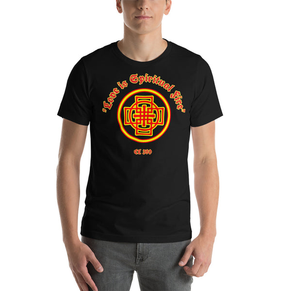 Love is Spiritual Fire - Short-Sleeve Unisex T-Shirt