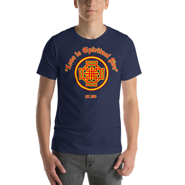 Love is Spiritual Fire - Short-Sleeve Unisex T-Shirt